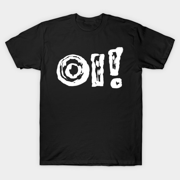 Oi T-Shirt by stefy
